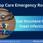 Can Accutane Cause Yeast Infections?